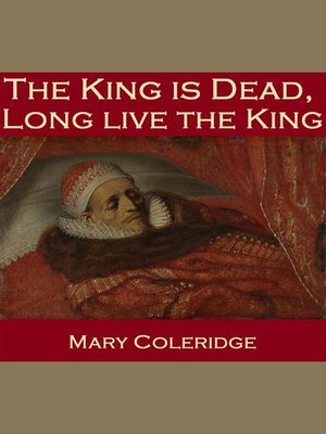 cover image of The King is Dead, Long Live the King